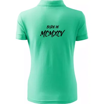 Born in - Římské číslo 1995 - Polokošile dámská Pique Polo - XL ( Mátová )