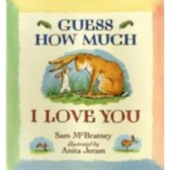Učebnice Guess How Much I Love You - Sam McBratney [EN] (2008, Brožovaná, Walker Books Ltd)