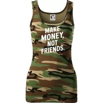 Dámské tričko Make money not friends tiskací - Dámské Maskáčové tílko - S ( Hnědý maskáč )
