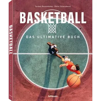 Basketball - Das ultimative Buch - Feierabend, Peter