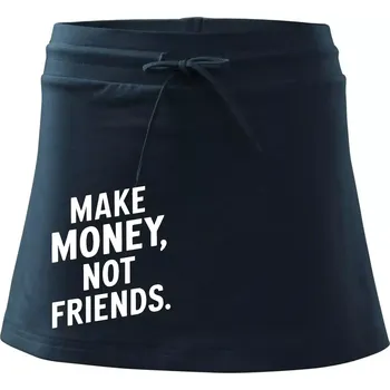 Dámské oblečení Make money not friends tiskací - Sportovní sukně - two in one - XS ( Námořní modrá (velmi tmavá - téměř černá) )