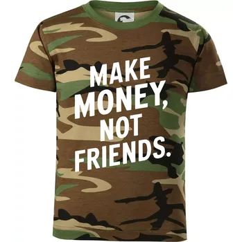 Chlapecké oblečení Make money not friends tiskací - Dětské maskáčové triko - 146 cm/10 let ( Hnědý maskáč )