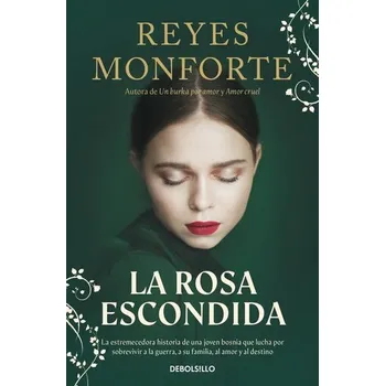 La rosa escondida - Monforte, Reyes