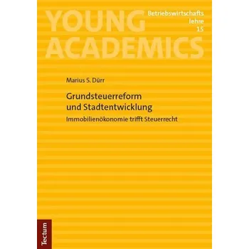 Grundsteuerreform und Stadtentwicklung - Dürr, Marius S.