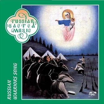 Zahraniční hudba Male Choir of the Valaam Singing Culture Institute, Ushakov Igor: Russian Warrior's Songs - Male Cho