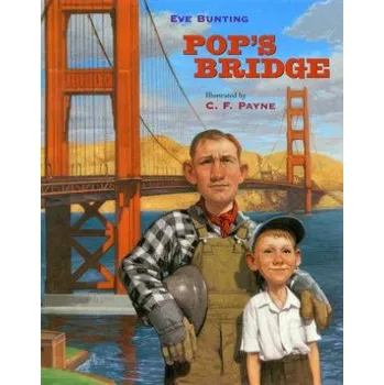 Umění Pop's Bridge – Eve Bunting,C. F. Payne (EN)