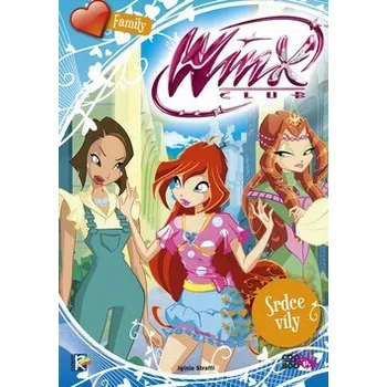 Pohádka Winx Family - Srdce víly - Iginio Straffi
