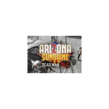 Počítačová hra Arizona Sunshine - Dead Man DLC