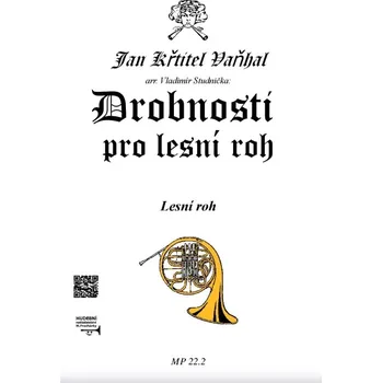 Drobnosti pro lesní roh - Jan Křtitel Vaňhal