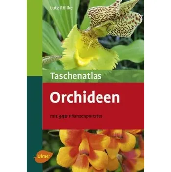 Taschenatlas Orchideen - Lutz Röllke