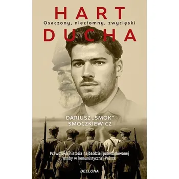 Literární biografie Hart ducha. Osaczony, niezłomny, zwycięski