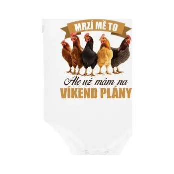 Žertovný předmět Mrzí mě to, ale už mám na víkend plány - slepice - dětské body s potiskem- Tričkový.cz