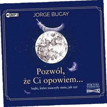 CD MP3 Pozwól, że Ci opowiem... Jorge Bucay