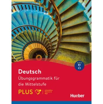 Německý jazyk Deutsch - Übungsgrammatik für die Mittelstufe - PLUS, m. 1 Buch, m. 1 Beilage (Axel Hering,Magdalena Matussek,Michaela Perlmann-Balme)(Kniha)