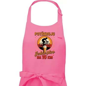 Kuchyňská zástěra Potřebuju jedno pivo na 10 km - Pánská zástěra na vaření - Univerzální velikost ( Růžová )