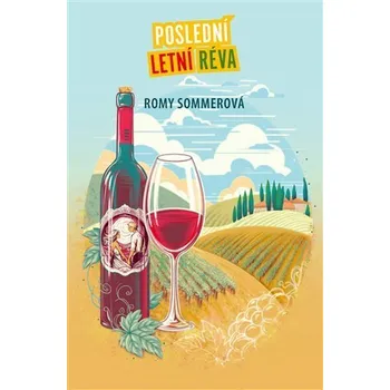 Poslední letní réva - Romy Sommerová - Argo (2025, brožovaná)