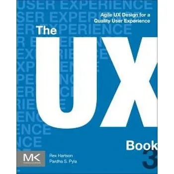 Technika The UX Book - Hartson, Rex [EN] (2025, Brožovaná, Elsevier LTD)