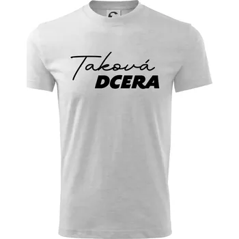 Jaký táta / máma - taková dcera psací - Tričko dětské bavlněné - 98 cm / 2 roky ( Světlešedý Melír )