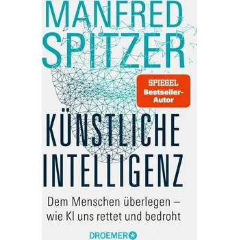 Příroda Künstliche Intelligenz - Manfred Spitzer [DE] (2025, Brožovaná / brožovaná, Droemer Taschenbuch)