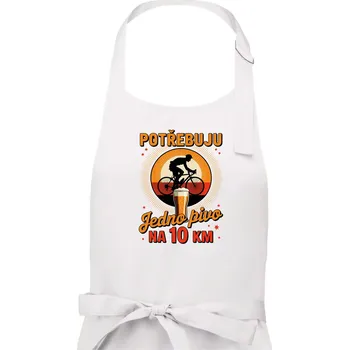 Kuchyňská zástěra Potřebuju jedno pivo na 10 km - Pánská zástěra na vaření - Univerzální velikost ( Bílá )