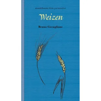 Weizen - Ciccaglione, Bruno