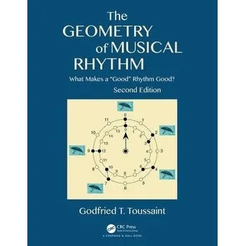 Cizojazyčná kniha Geometry of Musical Rhythm - Toussaint, Godfried T. (New York University Abu Dhabi, United Arab Emirates)