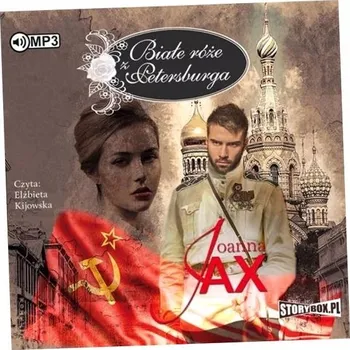 Białe róże z Petersburga. Audiobook Joanna Jax