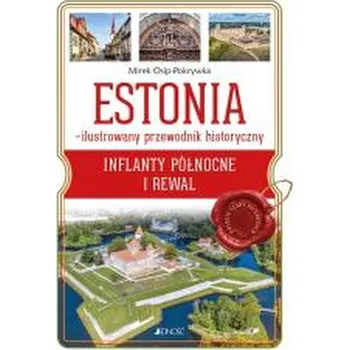 Estonia - ilustrowany przewodnik historyczny - Osip-Pokrywka Magda i Mirek