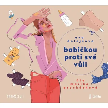 Babičkou proti své vůli