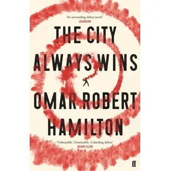 Umění The City Always Wins - Hamilton, Omar Robert [EN] (2018, Brožovaná / brožovaná, Faber & Faber)