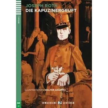 Německý jazyk Erwachsene ELI Lektüren 2/A2: Die Kapuzinergruft+CD - Joseph Roth