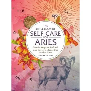 Cizojazyčná kniha Little Book of Self-Care for Aries - Stellas, Constance