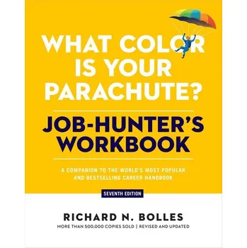 Umění What Color Is Your Parachute? Job-Hunter's Workbook, Seventh Edition