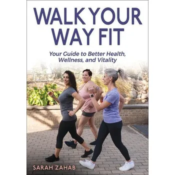Walk Your Way Fit - Zahab, Sarah