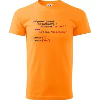 Python I am cool, You are not cool - Klasické pánské triko vyšší gramáže - XS ( Tangerine orange )