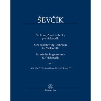 Škola smyčcové techniky pro violoncello/op. 2, sešit III a IV - Otakar Ševčík