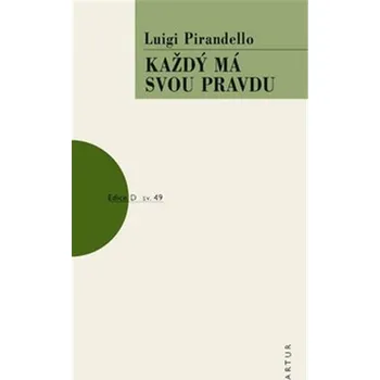 Každý má svou pravdu