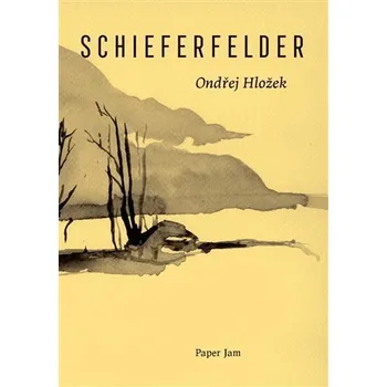 Poezie Schieferfelder - Ondřej Hložek