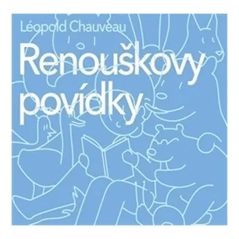 Renouškovy povídky - CD - Léopold Chauveau