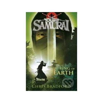 Beletrie pro dospělé Young Samurai: The Ring of Earth - Chris Bradford Puffin Books