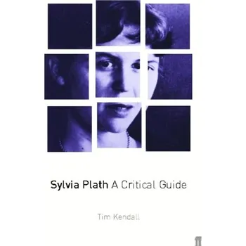 Sylvia Plath - Kendall, Tim
