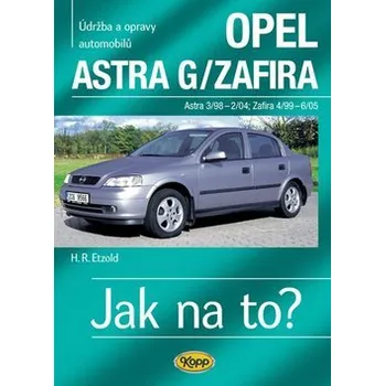 Technika Opel Astra G/Zafira - 3/98 - 6/05 - Jak na to? - 62. - Hans-Rüdiger Etzold