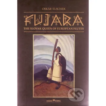 Doplněk ke knize Fujara – The Slovak Queen of European Flutes - Oskár Elschek Hudobné centrum