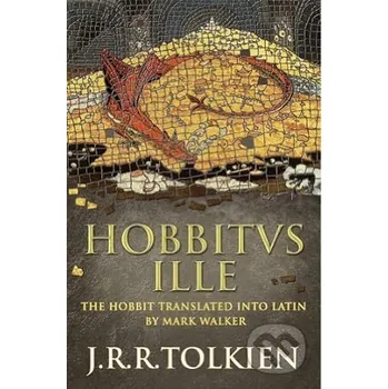 Hobbitus Ille: The Latin Hobbit - J.R.R. Tolkien HarperCollins