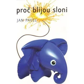 Proč blijou sloni - Jan Pavel