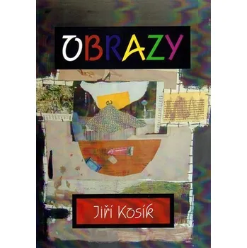 Umění Obrazy - Jiří Kosík