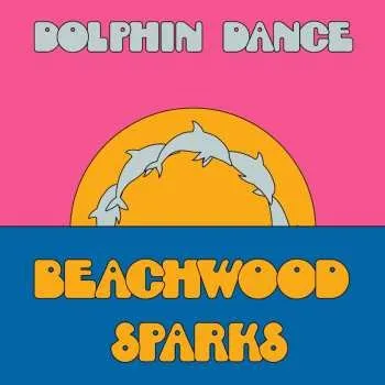 Zahraniční hudba LP Beachwood Sparks: Dolphin Dance Remix 2025 Black Vinyl