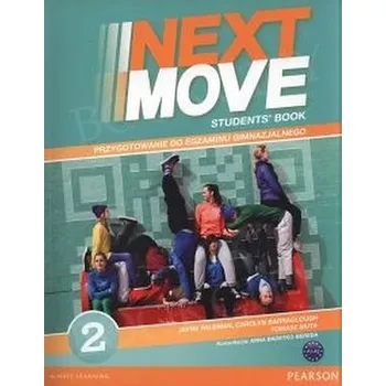 Next Move 2. Gimnazjum. Język angielski. Podręcznik. Przygotowanie do egzaminu gimnazjalnego - Jayne Wildman, Carolyn Barraclough, Tomasz Siuta