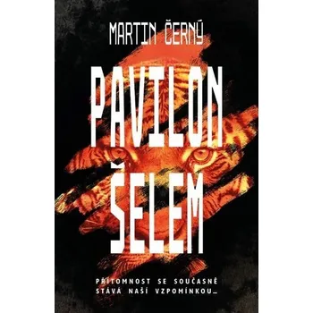 Pavilon šelem - Martin Černý