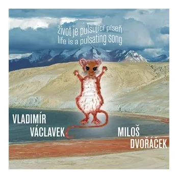 Česká hudba Život je pulsující píseň - CD - Vladimír Václavek